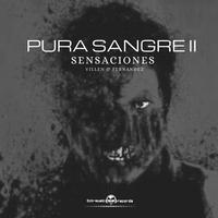 Pura Sangre 2 Sensaciones