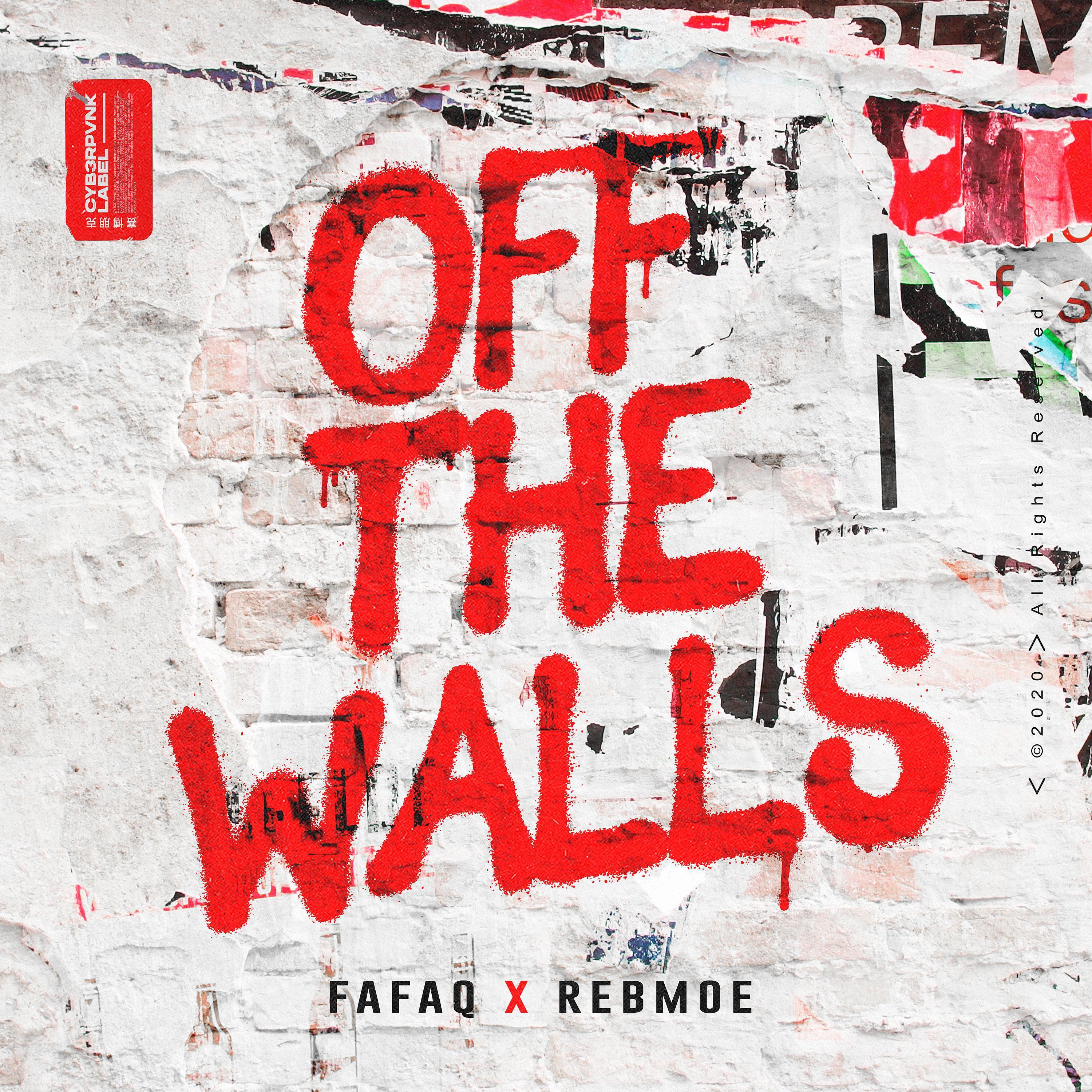 Fafaq - Off The Walls