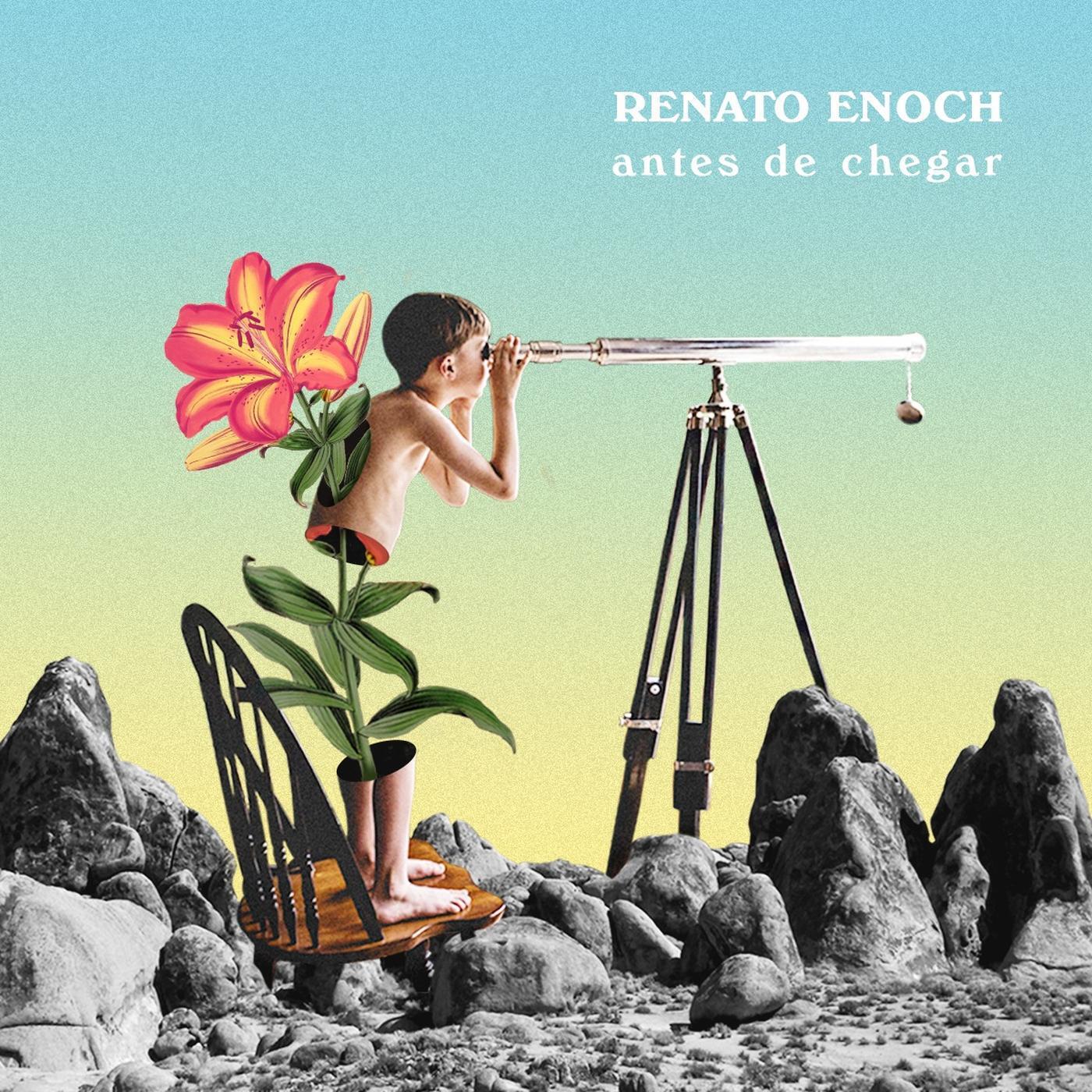 Renato Enoch - Antes da Hora