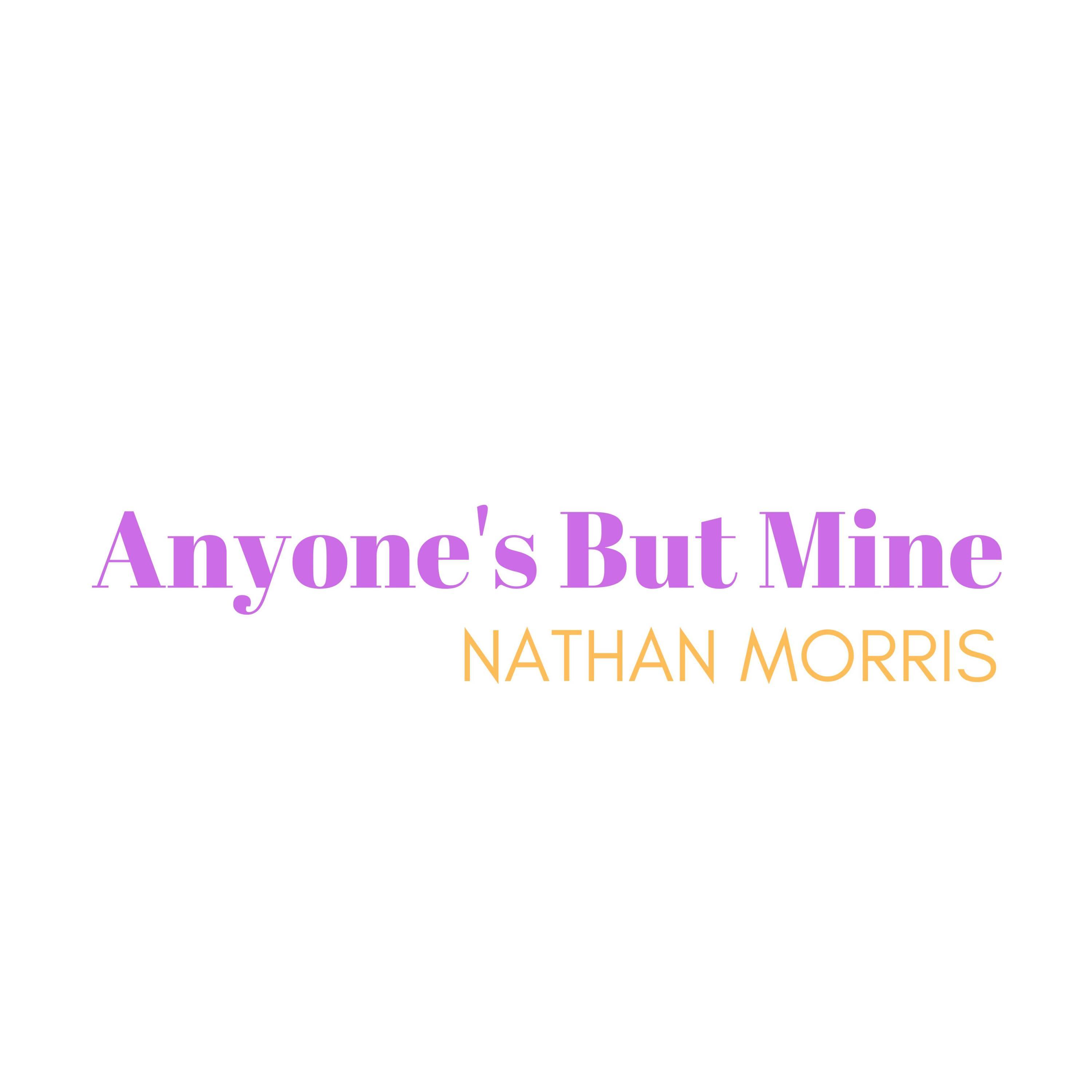 Anyone's but Mine