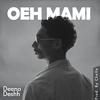 Deeno Deshh - Oeh Mami