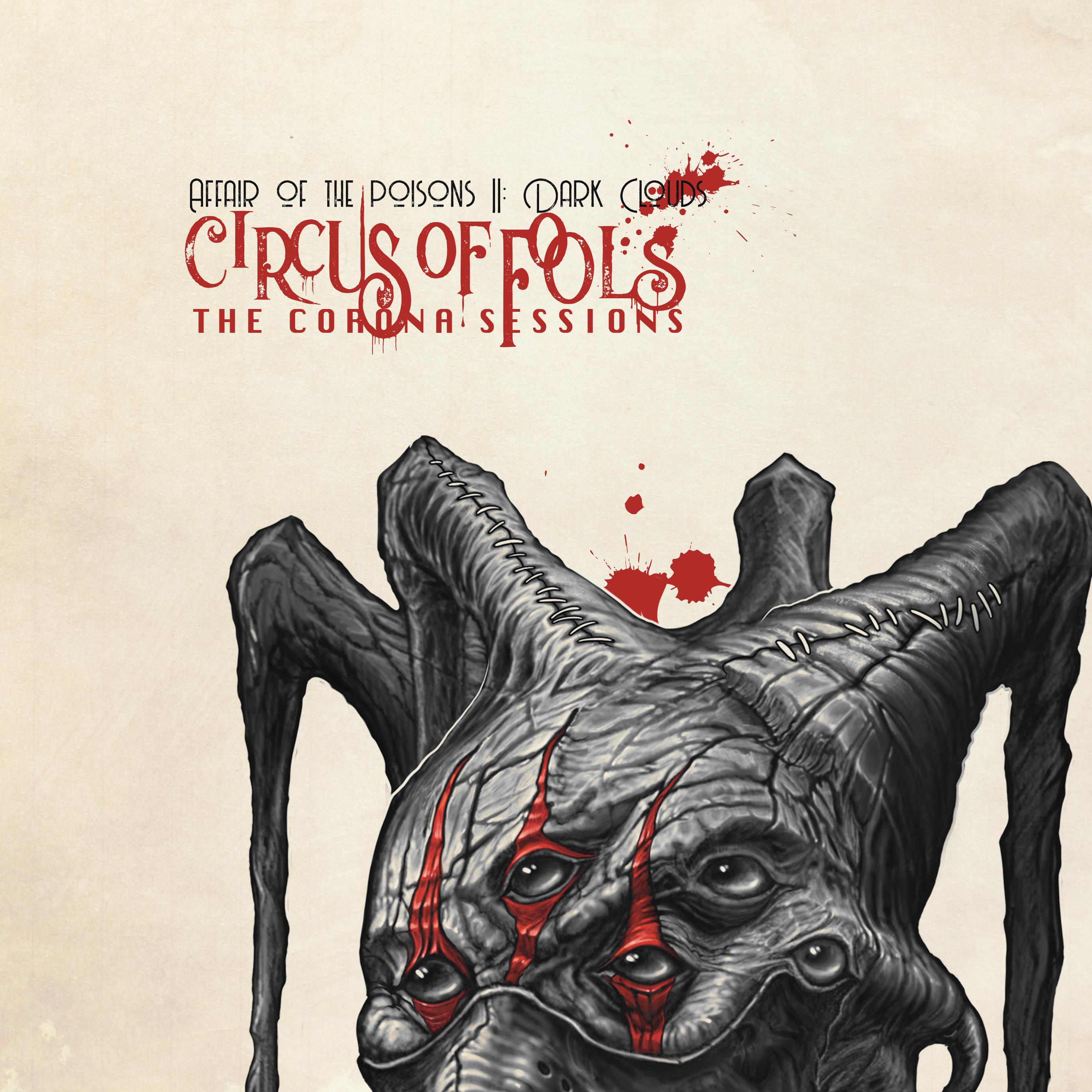 Affair of the Poisons Part II: Dark Clouds (The Corona Sessions)