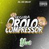 YURI DAS PLAYLIST - Segura o Rolo Compressor (feat. Mc Gw & DL no Beat)