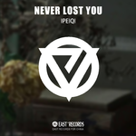 Never Lost You专辑
