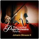 The London Pops Orchestra Performs... Johann Strauss II