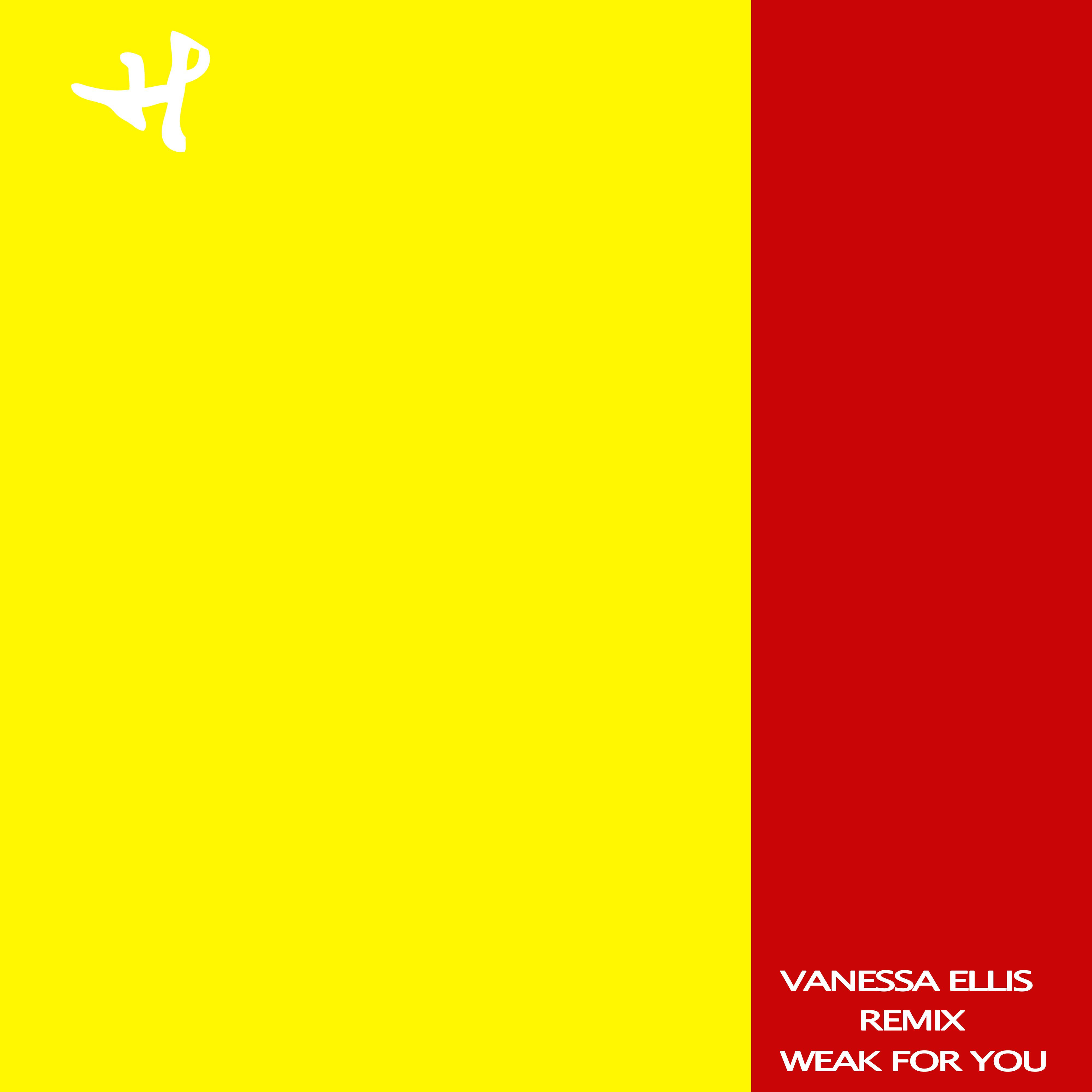 Weak For You [Vanessa Ellis Remix]