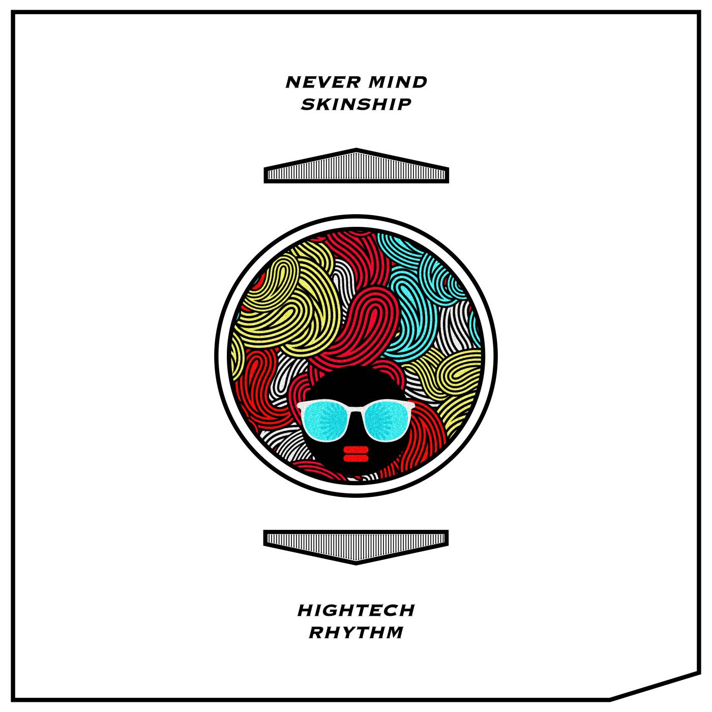 Never Mind (Original Mix)