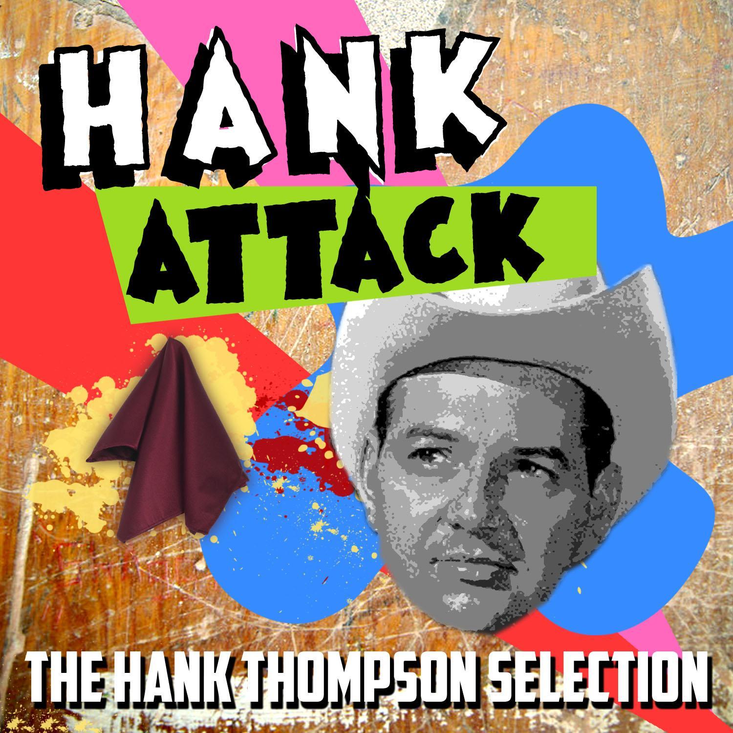 Hank Attack - The Hank Thompson Selection