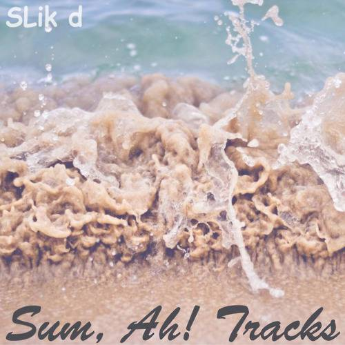 Sum​,​Ah! Tracks