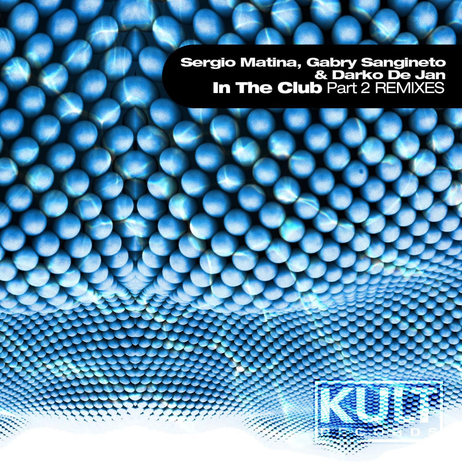 KULT Records presents: In The Club, Pt. 2 (Remixes)