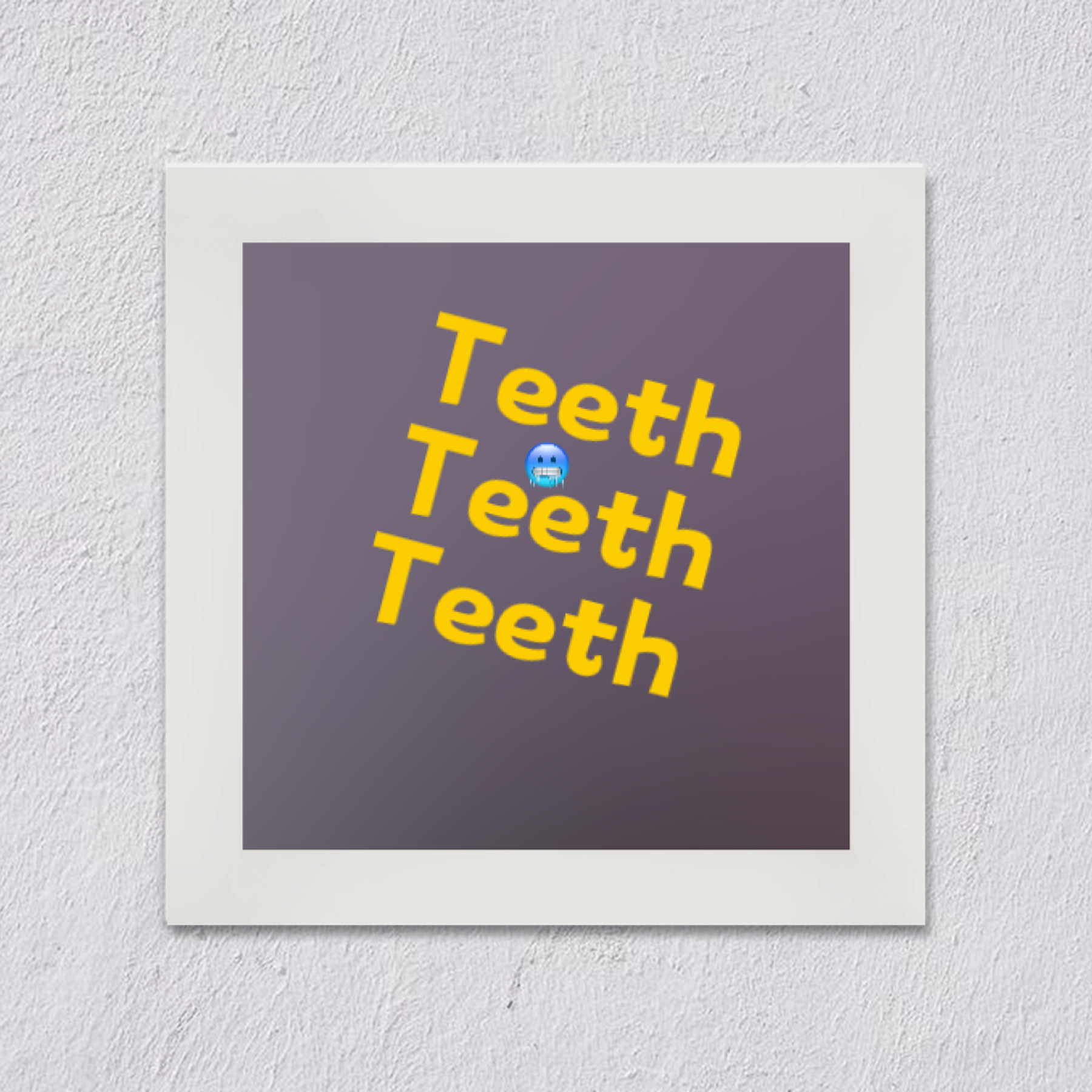 Teeth