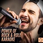 Power of Rock & Roll Karaoke专辑