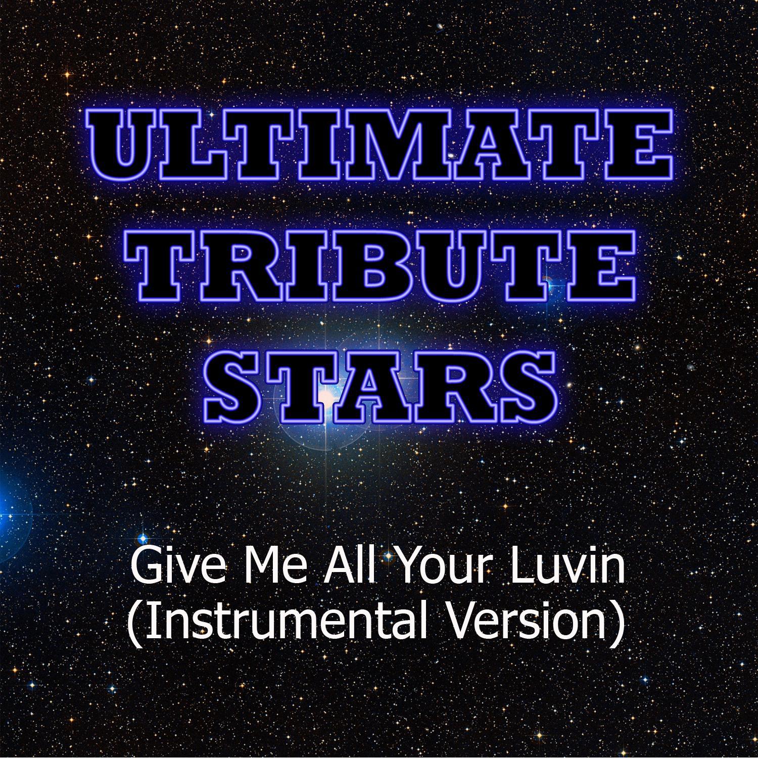 Madonna feat. Nicki Minaj & M.I.A. - Give Me All Your Luvin (Instrumental Version)专辑
