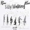 DaLyrics - Silly Walking