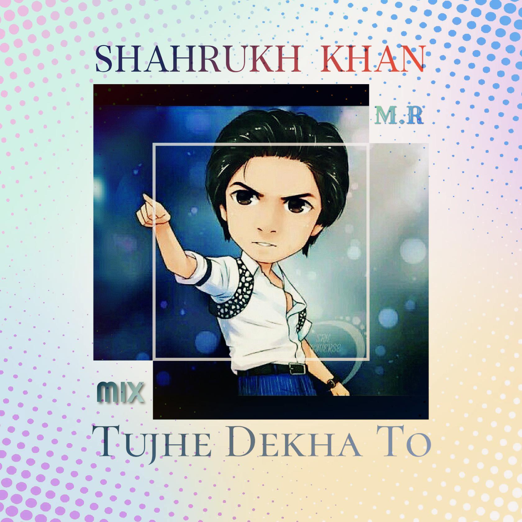 Tujhe Dekha To (Mix)