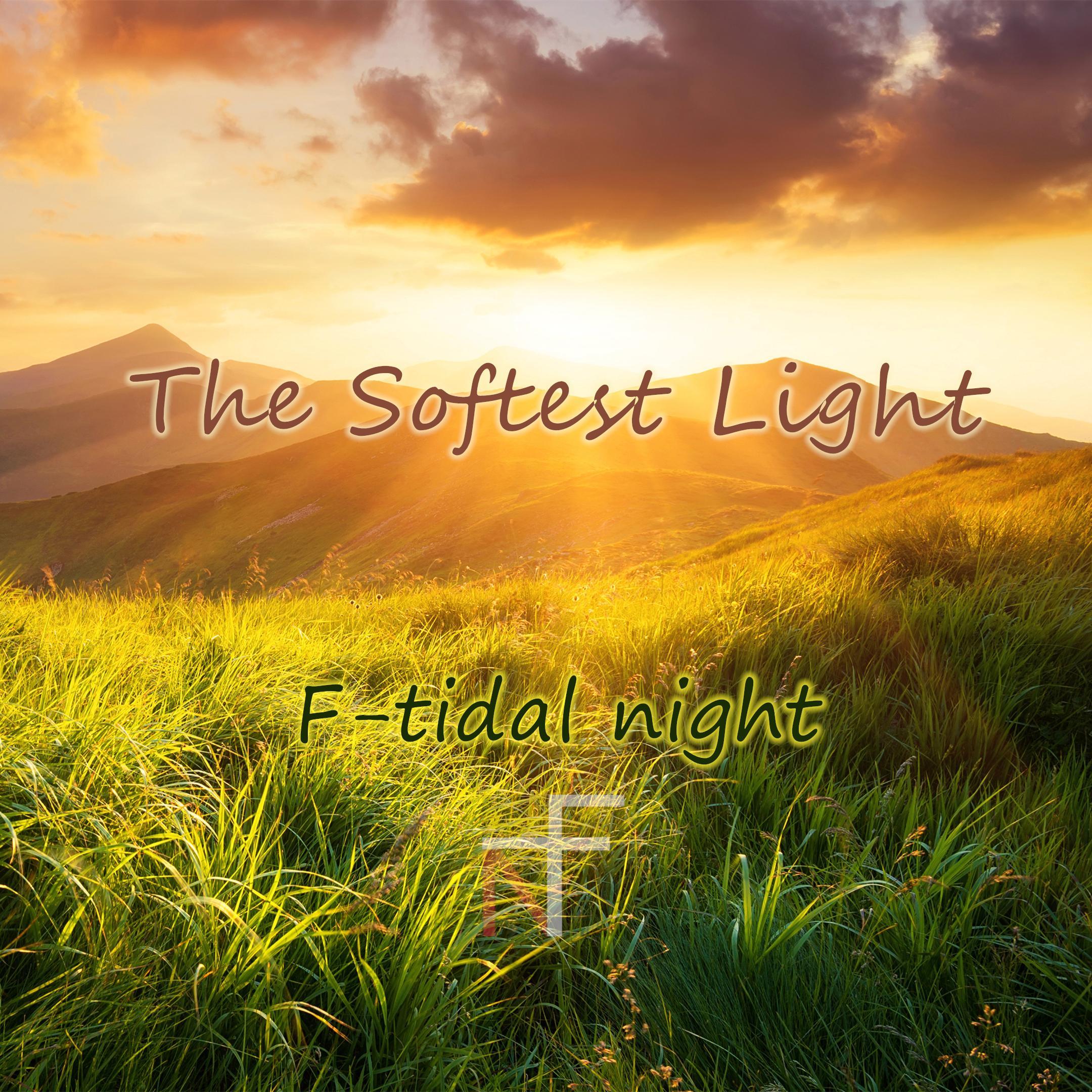 The Softest Light
