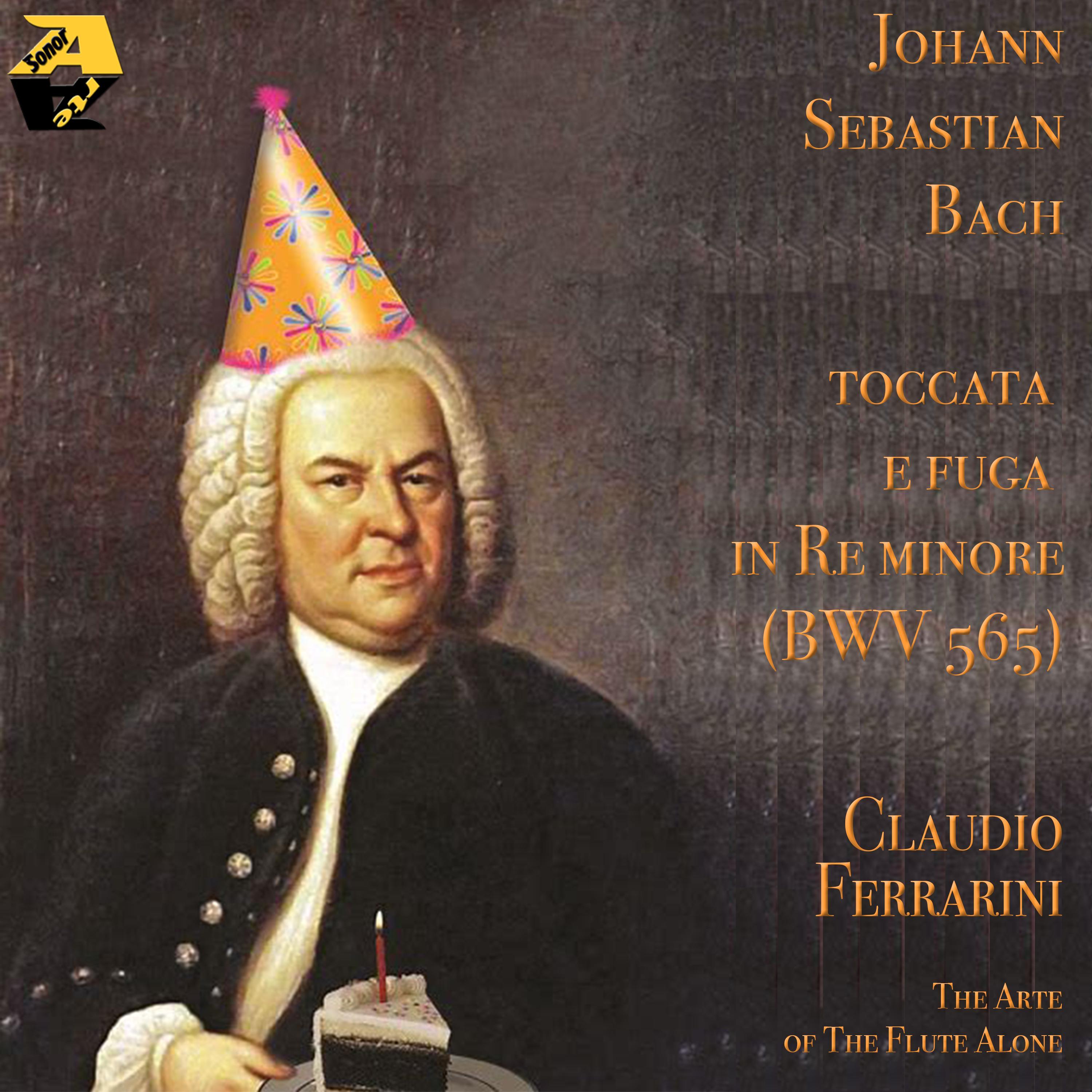 Johann Sebastian Bach: Toccata e Fuga in re minore BWV 565 (The Arte of The Flute Alone)