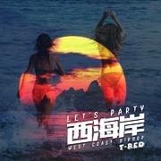 Let‘s party！西海岸