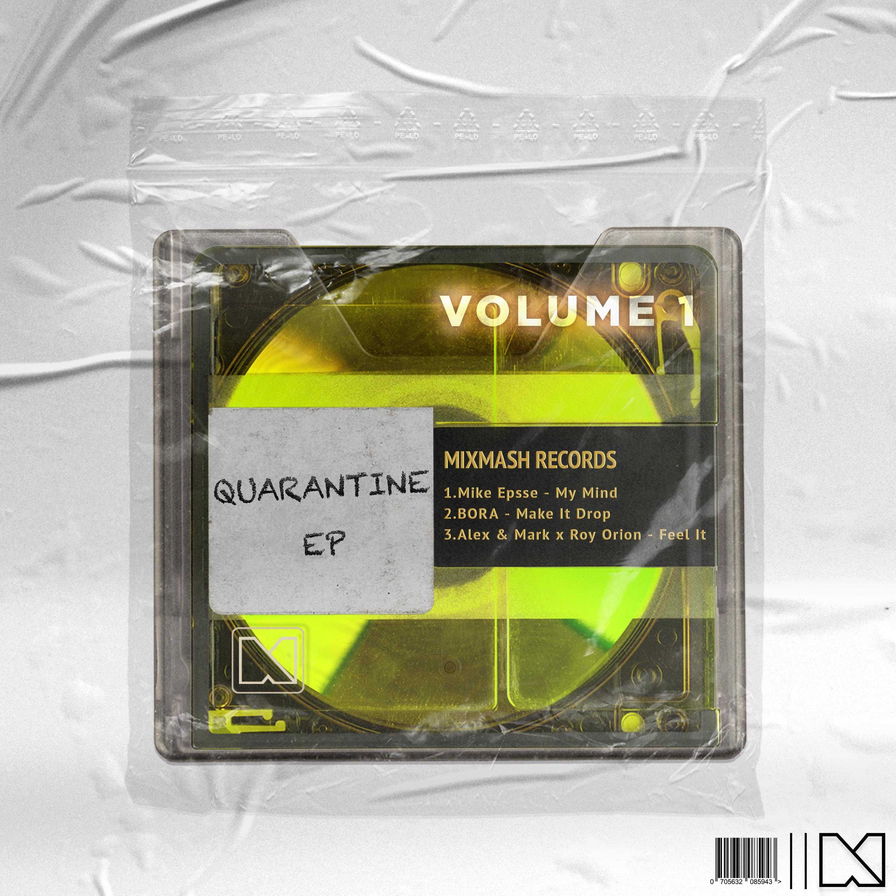 Mixmash Records - Quarantine EP (Volume 1)专辑