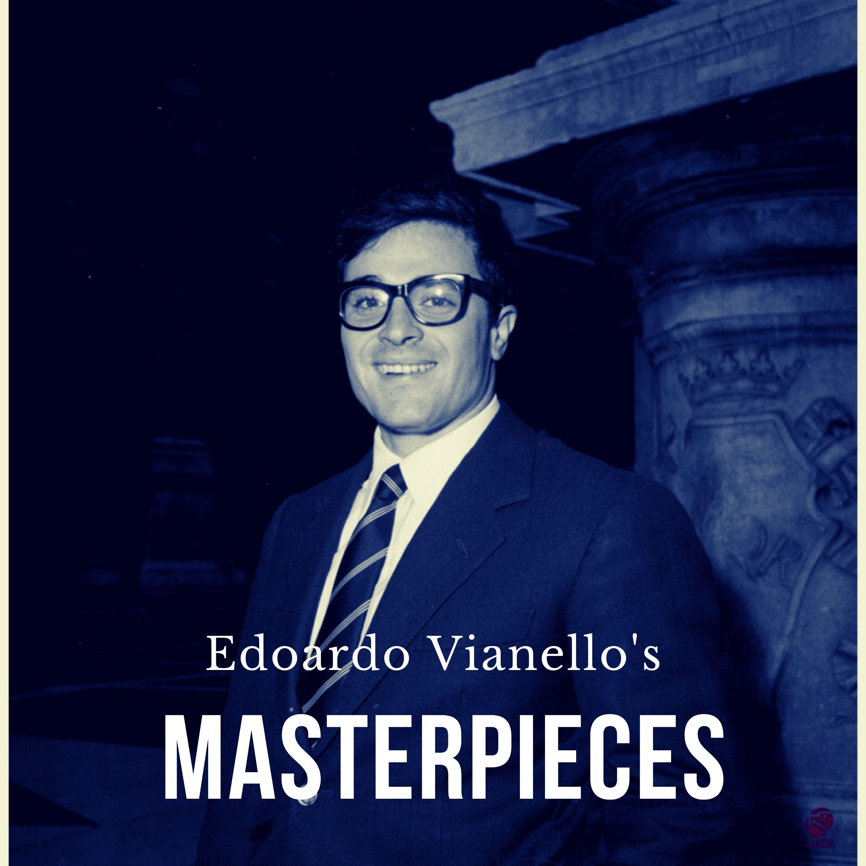 Edoardo Vianello's Masterpieces