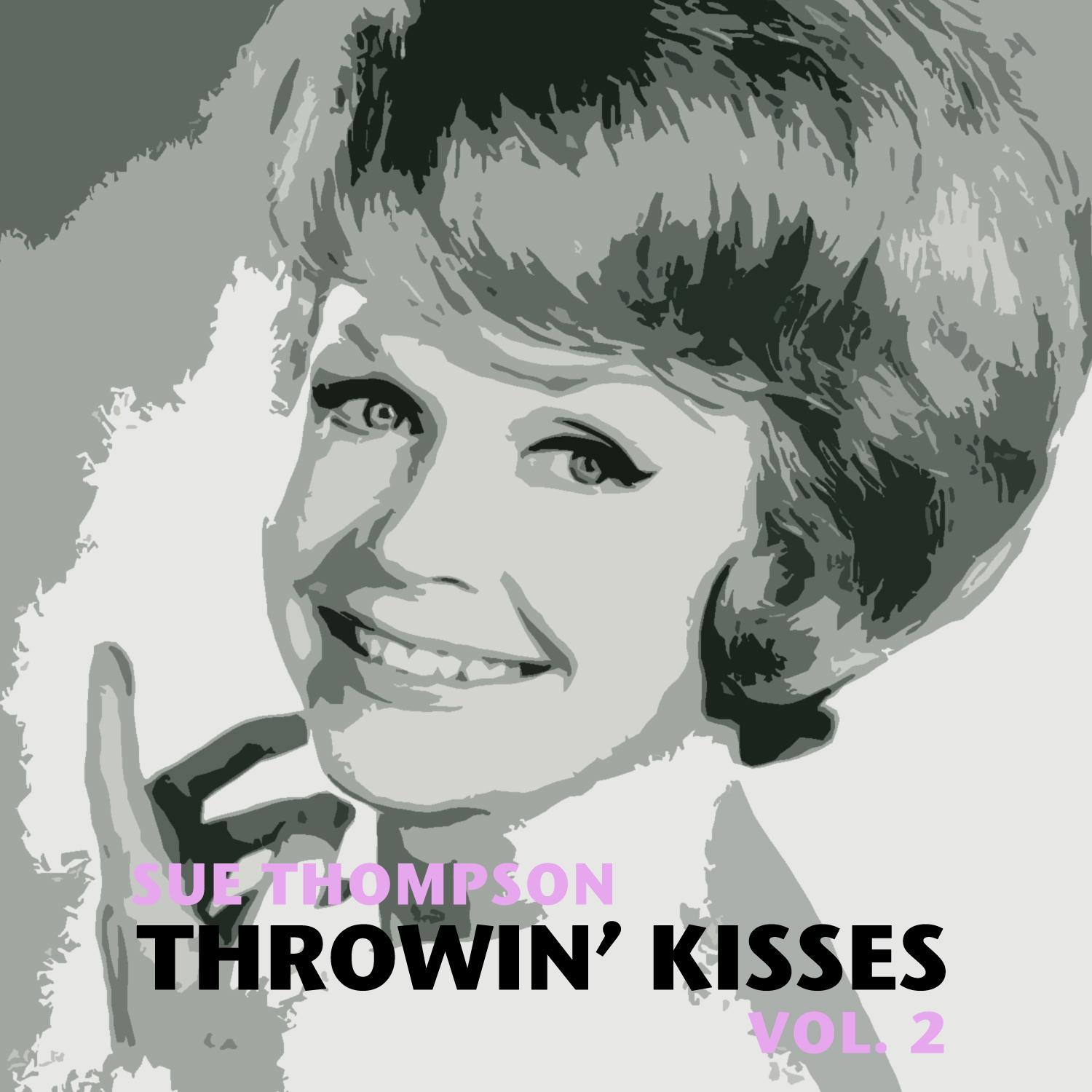 Throwin' Kisses, Vol. 2