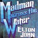 Madman Across The Water专辑
