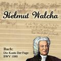 Bach: Die Kunts Der Fuge BWV 1080