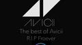 ◢◤The best of Avicii | R.I.P Forever专辑