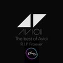 ◢◤The best of Avicii | R.I.P Forever专辑
