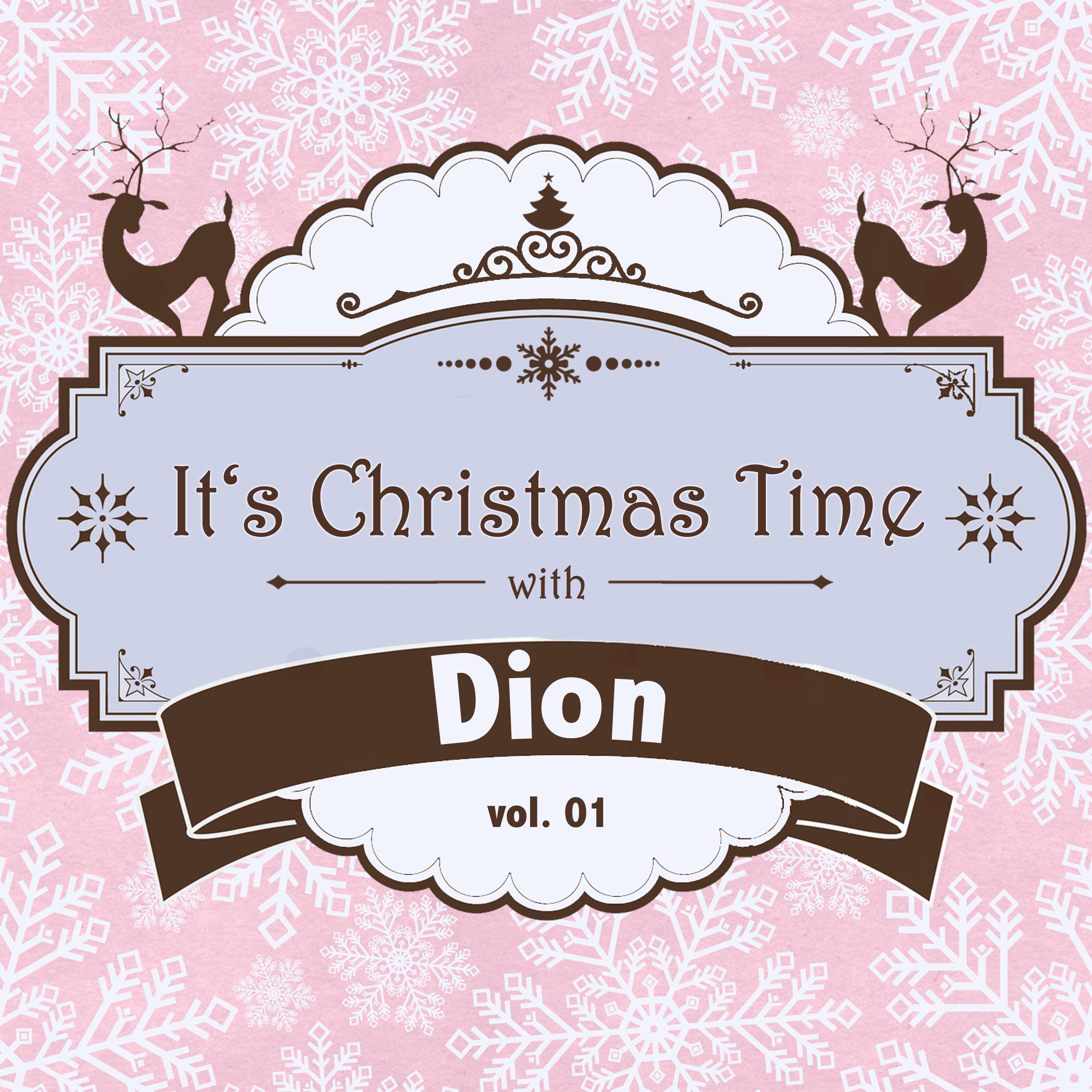 It's Christmas Time with Dion, Vol. 01