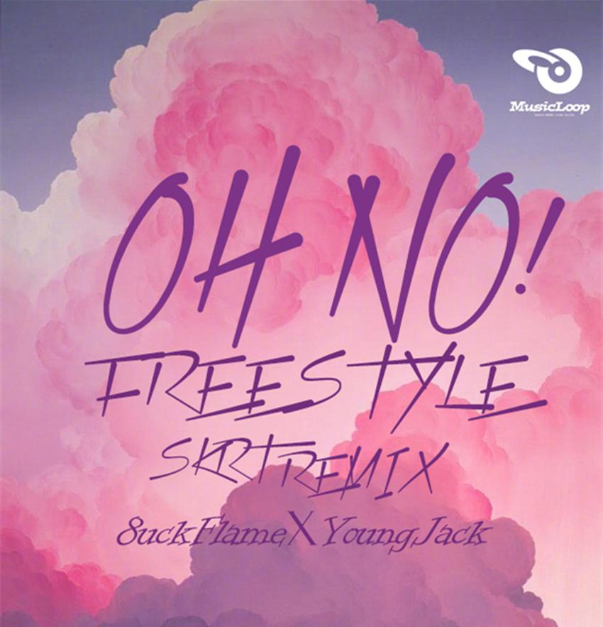 OH NO!(SKRT REMIX)专辑