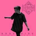 Good Kids (Heavyweight Remix)专辑