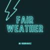 MJ Rodriguez - fair weather