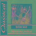 The Classical Collection - Debussy - Impresiones poéticas专辑