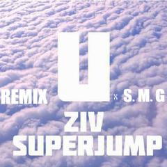 SuperJump安逸 / ZIV - U Remix