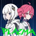 Plazma (feat. 重音テト) [TETO with KAFU Cover]专辑