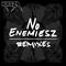 No Enemiesz (Remix)专辑