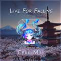 Live For Falling(青城Remix)
