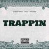 Bankboi Money - Trappin (feat. Don D & 906Hammy)