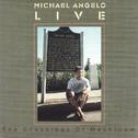Michael Angelo Live/ The Crossings of Mackinaw专辑