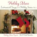 Holiday Music: Instrumental Songs for the Holiday Season Vol. 2