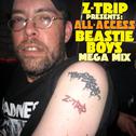 Z​-​Trip Presents: All Access A Beastie Boys Megamix专辑