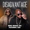 King Shaka ZM - Disadvantage (feat. Esii)