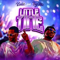 Little Time (feat. Big Mic)