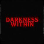 Darkness Within专辑