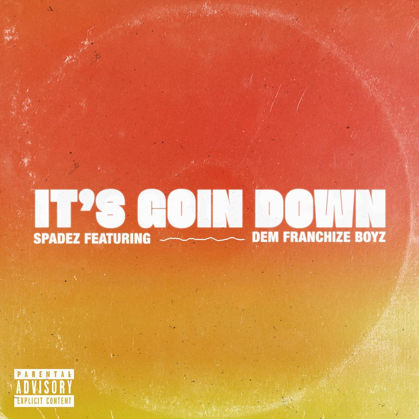 It's Goin' Down (feat. Dem Franchize Boyz)
