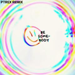 Dillon Francis-Be Somebody（PTReX remix）