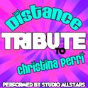 Distance (Tribute to Christina Perri) - Single专辑