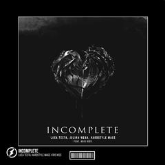 Incomplete (Hardstyle)