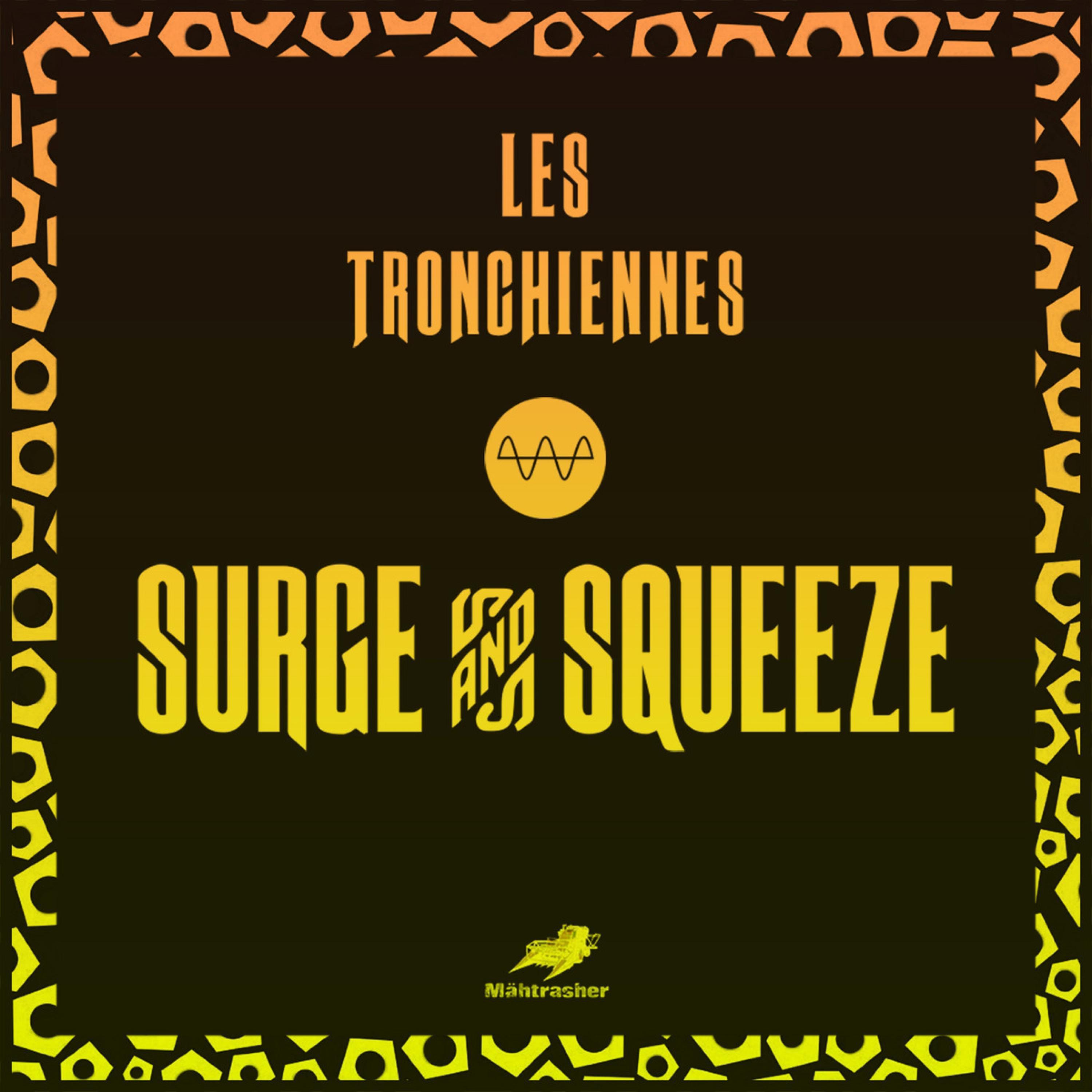 Les Tronchiennes - Surge